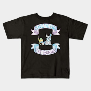 SAVE THE EGGS - EAT BUNNIES Kids T-Shirt